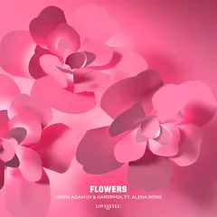Vadim Adamov & Hardphol ft. Alena Roxis - Flowers