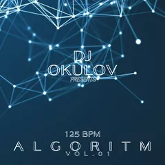 DJ OKULOV- ALGORITM VOL.01
