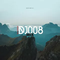 DJ008 Mix (Melodic Techno & Progressive House)