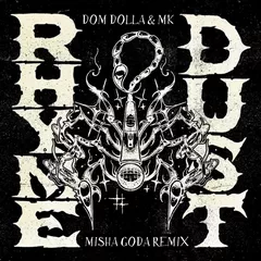 Dom Dolla & MK - Rhyme Dust (Misha Goda Radio Edit)