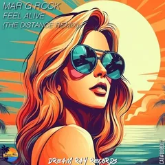 Mar G Rock - Feel Alive (The Distance Remix)