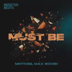 Motivee, Max Roven - Must Be