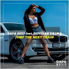 Dapa Deep feat. Deividas Valma - Jump The Next Train