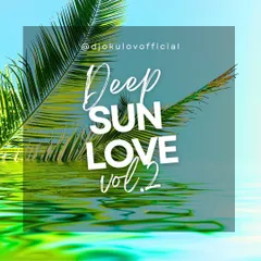 Deep Sun love vol.2