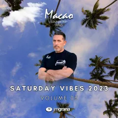 Saturday Vibes Macao Altea 2023 Vol.03