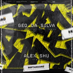 Geo Da Silva - I'll Do You Like A Truck (Alex Shu Remix)