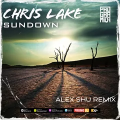 Chris Lake - Sundown (Alex Shu Remix)