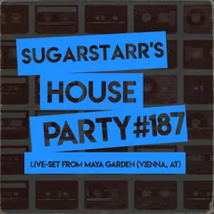 Sugarstarr's House Party #187