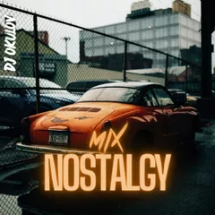 NOSTALGY Mix