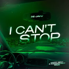 De-Javu - I Can't Stop (Happy Deny & Rodionov1977 Remix)