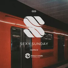 Sexy Sunday Radio Show 669 (IBIZA GLOBAL RADIO)