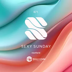 Sexy Sunday Radio Show 671 (IBIZA GLOBAL RADIO)