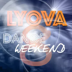 LYOVA - DANCE WEEKEND 8