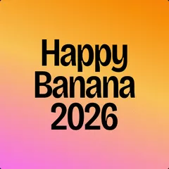 HAPPY BANANA 2026