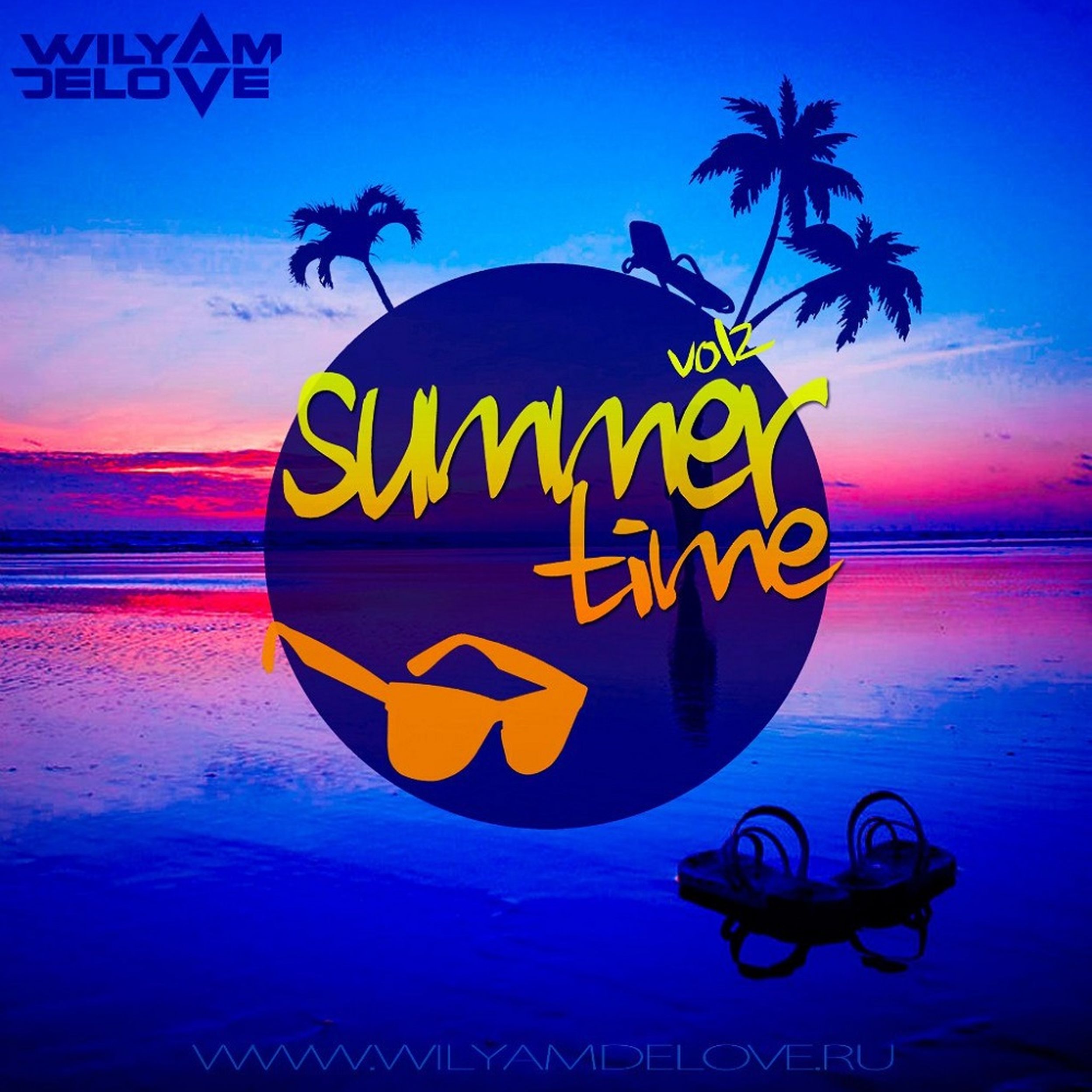 Summer time. Summertime. WILYAMDELOVE. Summer Summer Summer time. Summer 7.