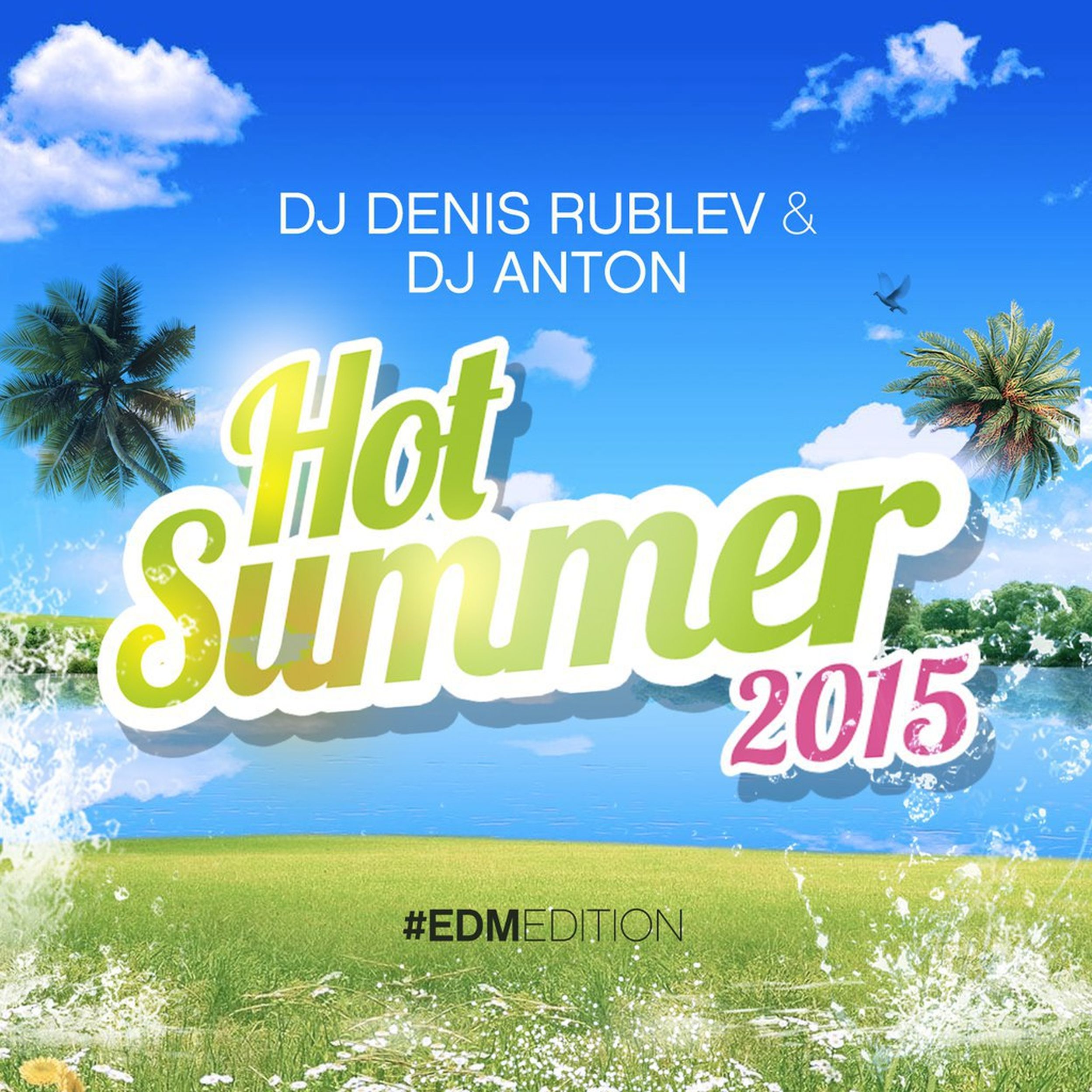 DJ Denis Rublev. Summertime 2015. Summer обложка для трека. Hot Summer.