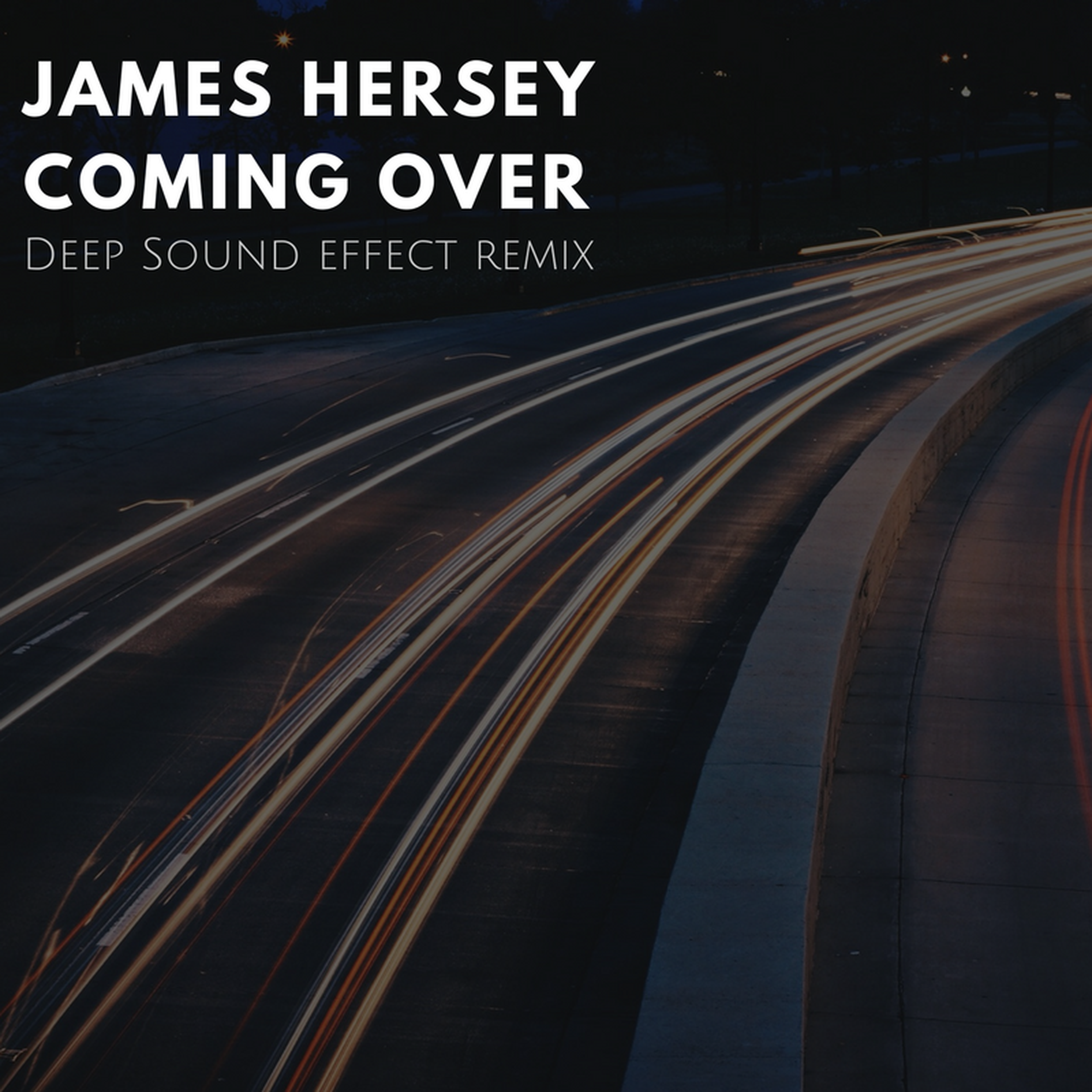 Over deep. Coming over James Hersey. Deep Sound. Deep Sound Effect. James Hersey Miss you.