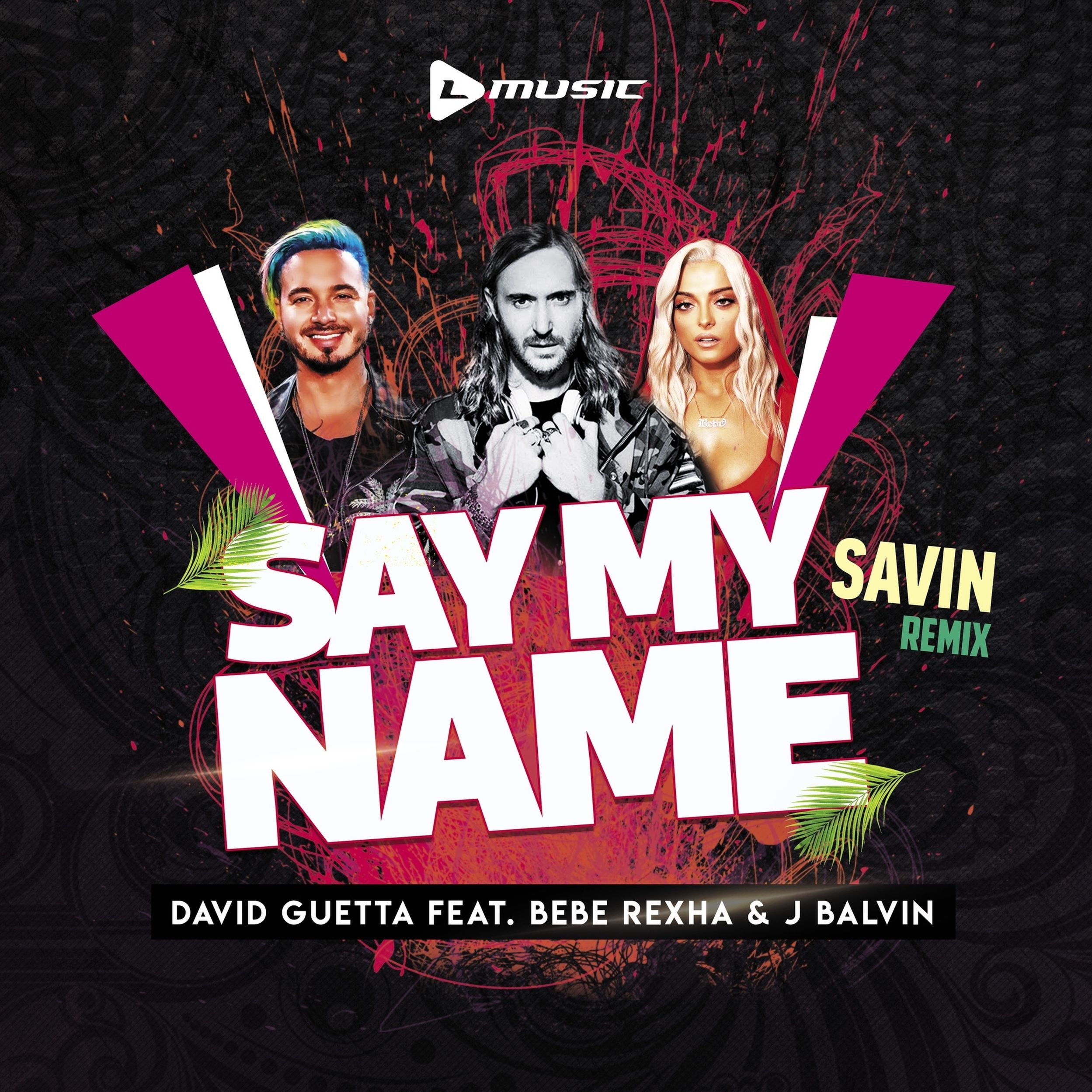 David guetta balvin. David Guetta bebe Rexha. Дэвид Гетта bebe Rexha. Say my name David Guetta bebe. David Guetta & bebe Rexha & j Balvin.