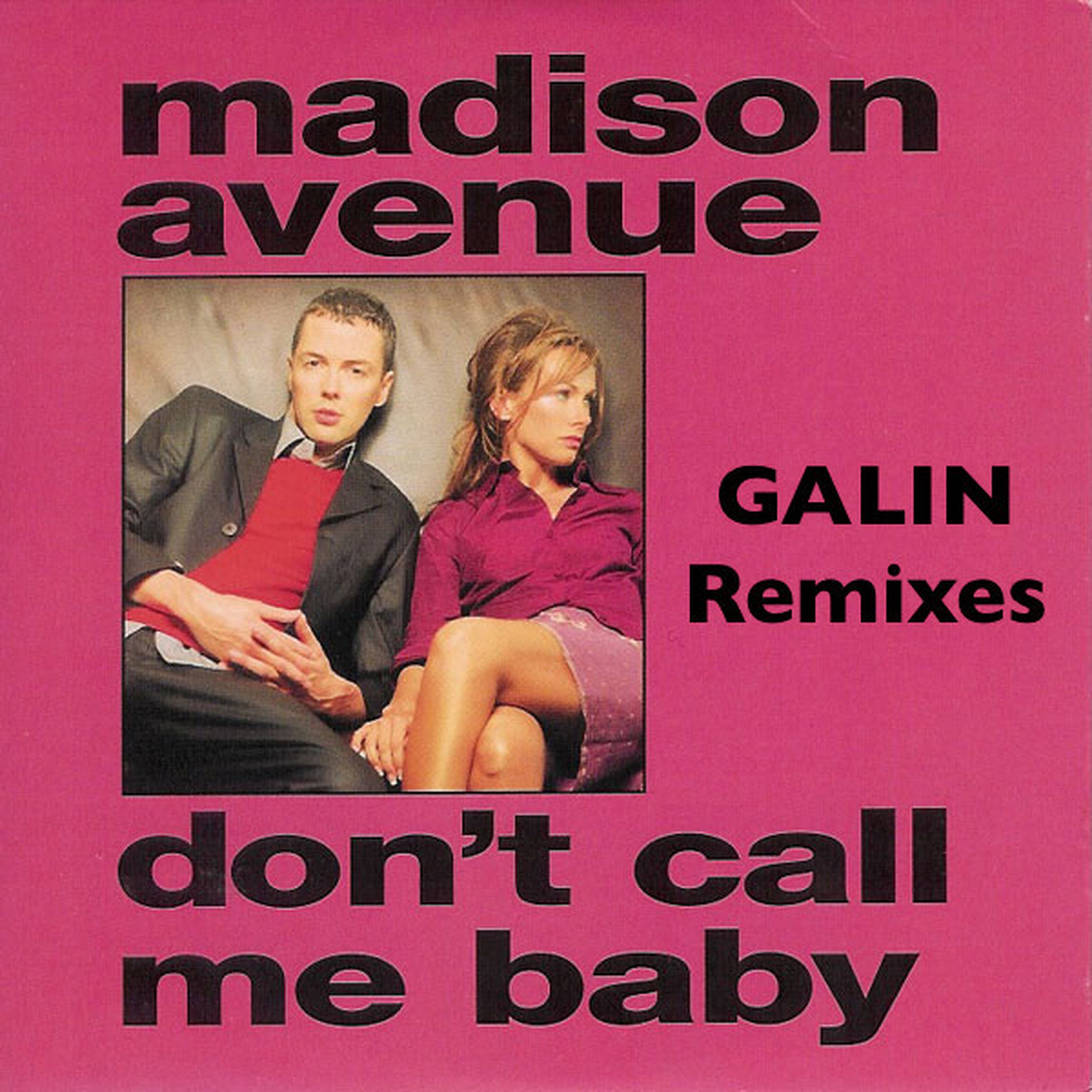 I think you want me baby. Madison Avenue группа. Madison Avenue - don't Call me Baby (1999). Madison Avenue — don't Call me Baby (12 Mix).