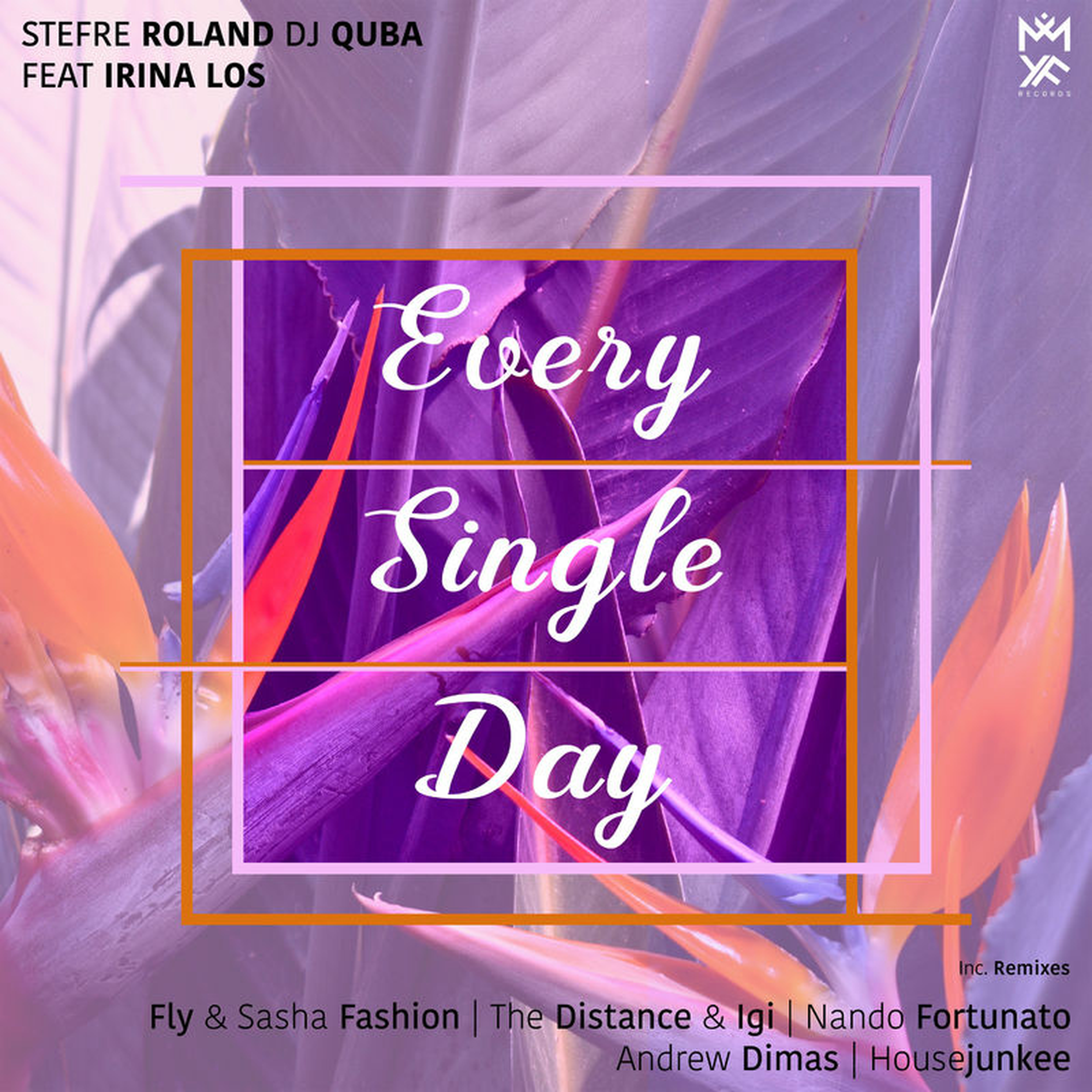 Every single day remix. Stefre Roland feat. DJ Quba, Irina los. Эври сингл Дэй. The distance & IGI. DJ the distance.