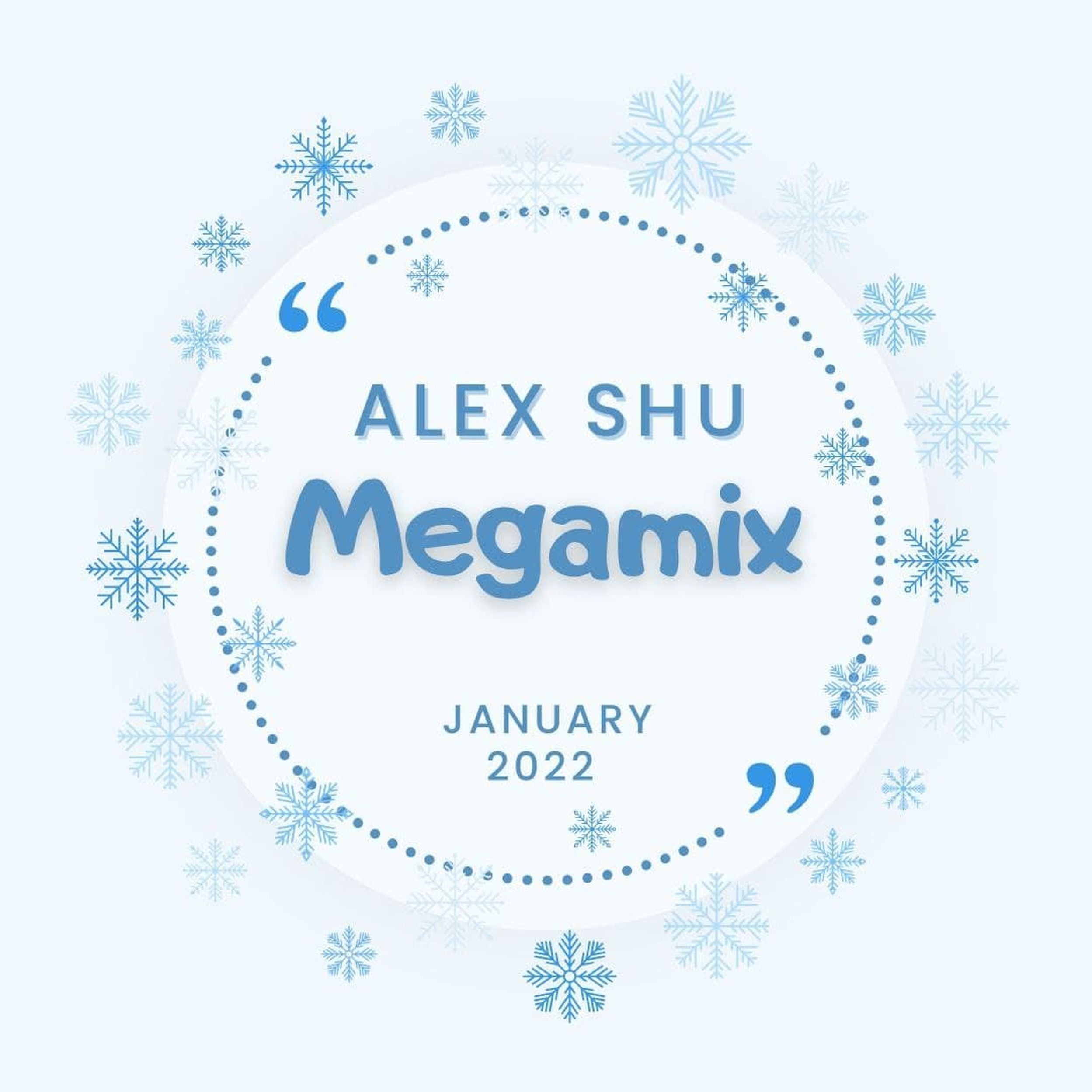 Alex shu. Megamix 2022. Мегамикс 2022.