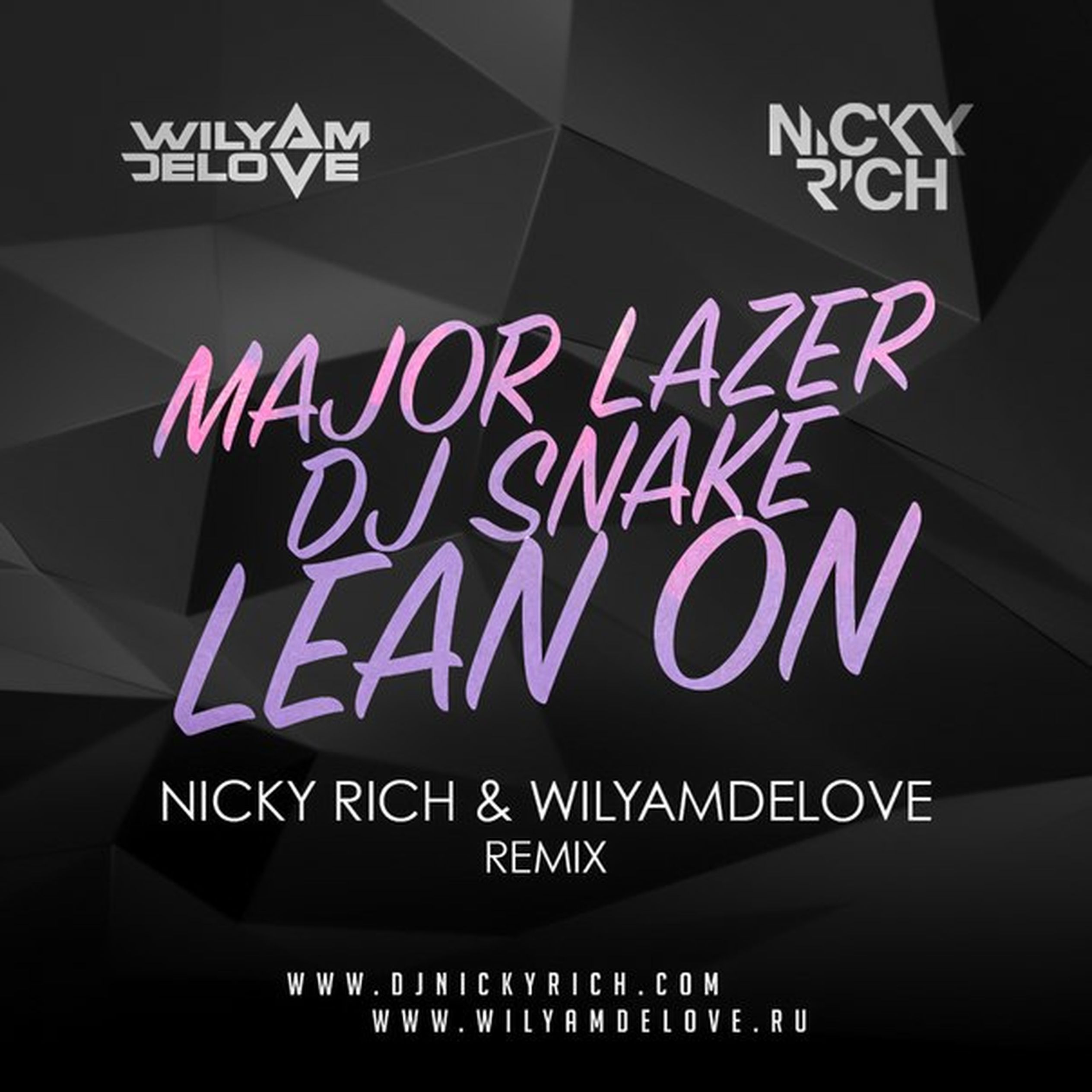 Major lazer dj snake remix. Major Lazer DJ Snake. Nicky Rich. WILYAMDELOVE. WILYAMDELOVE биография.