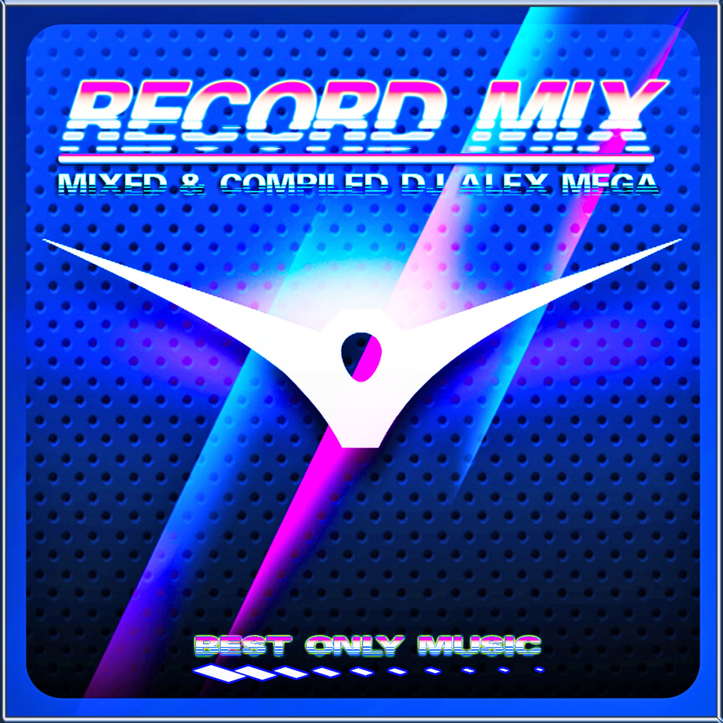 Радио рекорд слушать хит русский. Record Mix. DJ Алекс мега. Мега-Рекордс. Mega records логотип.