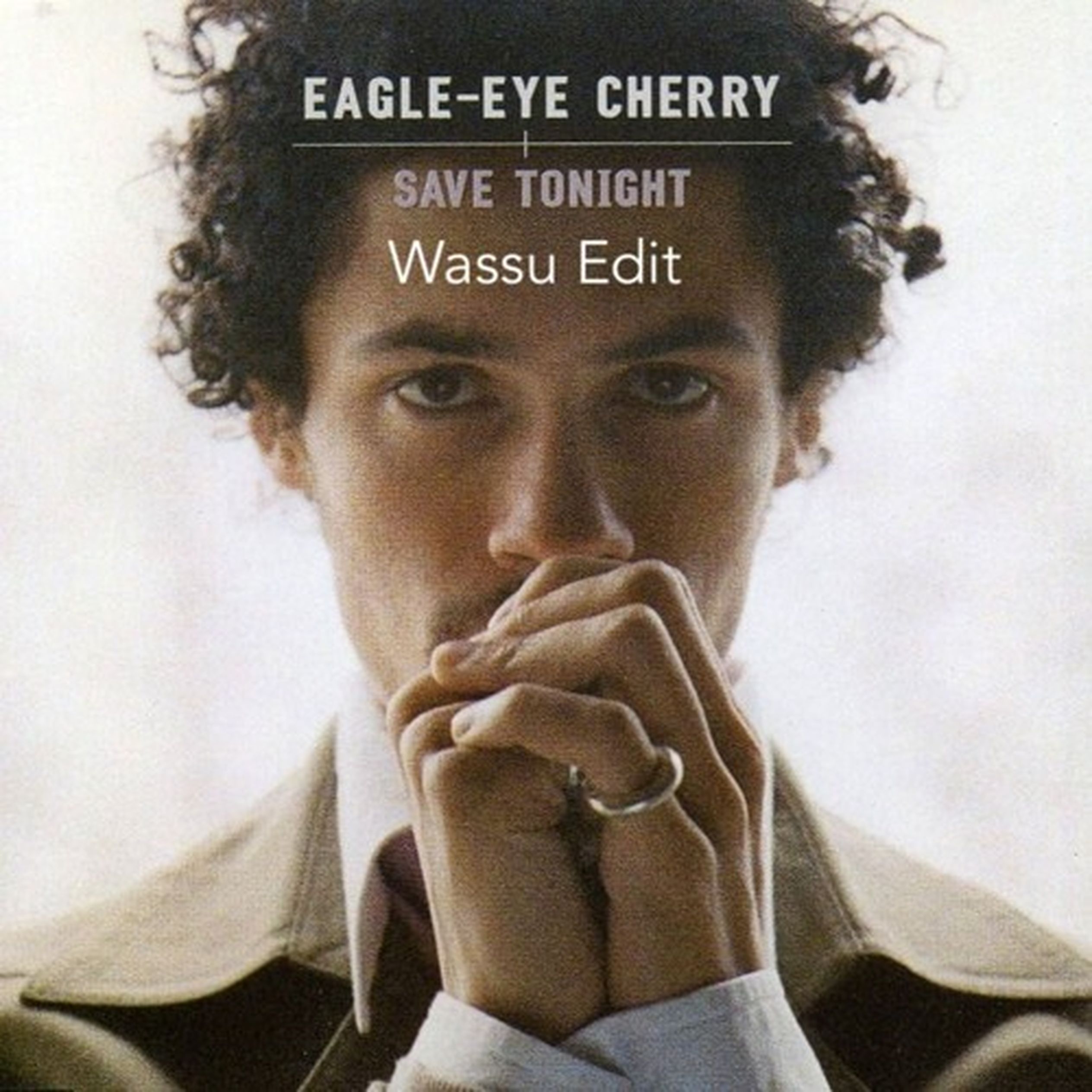 Save me you tonight. Save me you tonight. Save me you tonight. Eagle-eye cherry - save tonight. Save me you tonight.