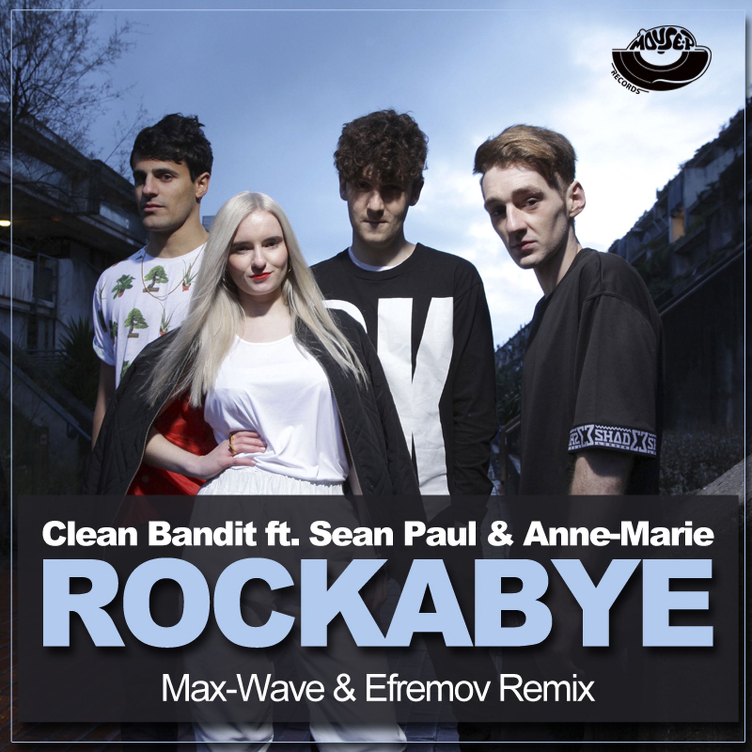 Maria clean. Sean Paul & Anne-Marie. Clean Bandit, Sean Paul, Anne-Marie. Клин бандит рокабай. Rockabye clean Bandit feat. Sean Paul Anne-Marie.