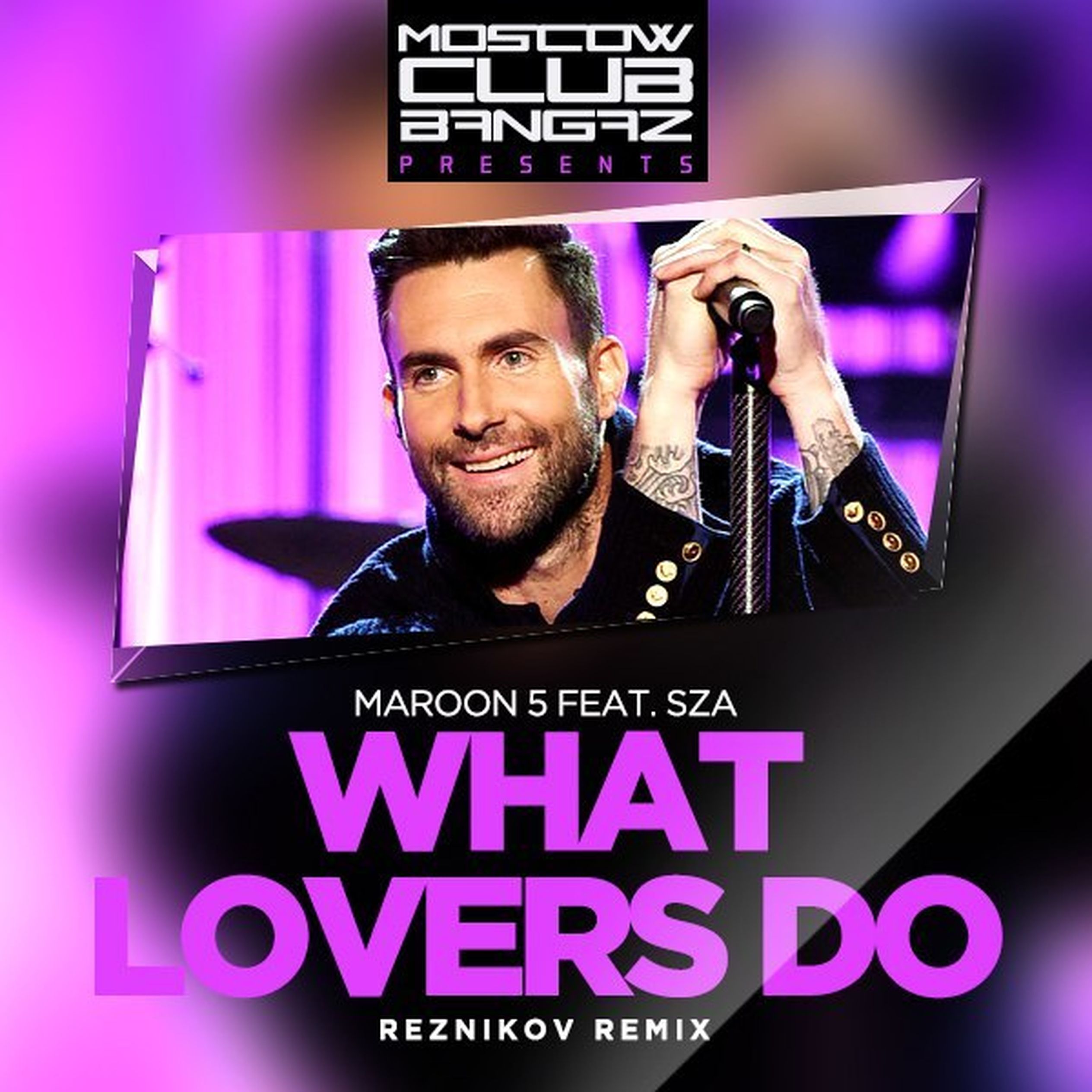 Maroon feat. Maroon 5 feat. SZA. Maroon 5 - what lovers do. Maroon 5 feat. SZA - what lovers do. Denis first Remix.