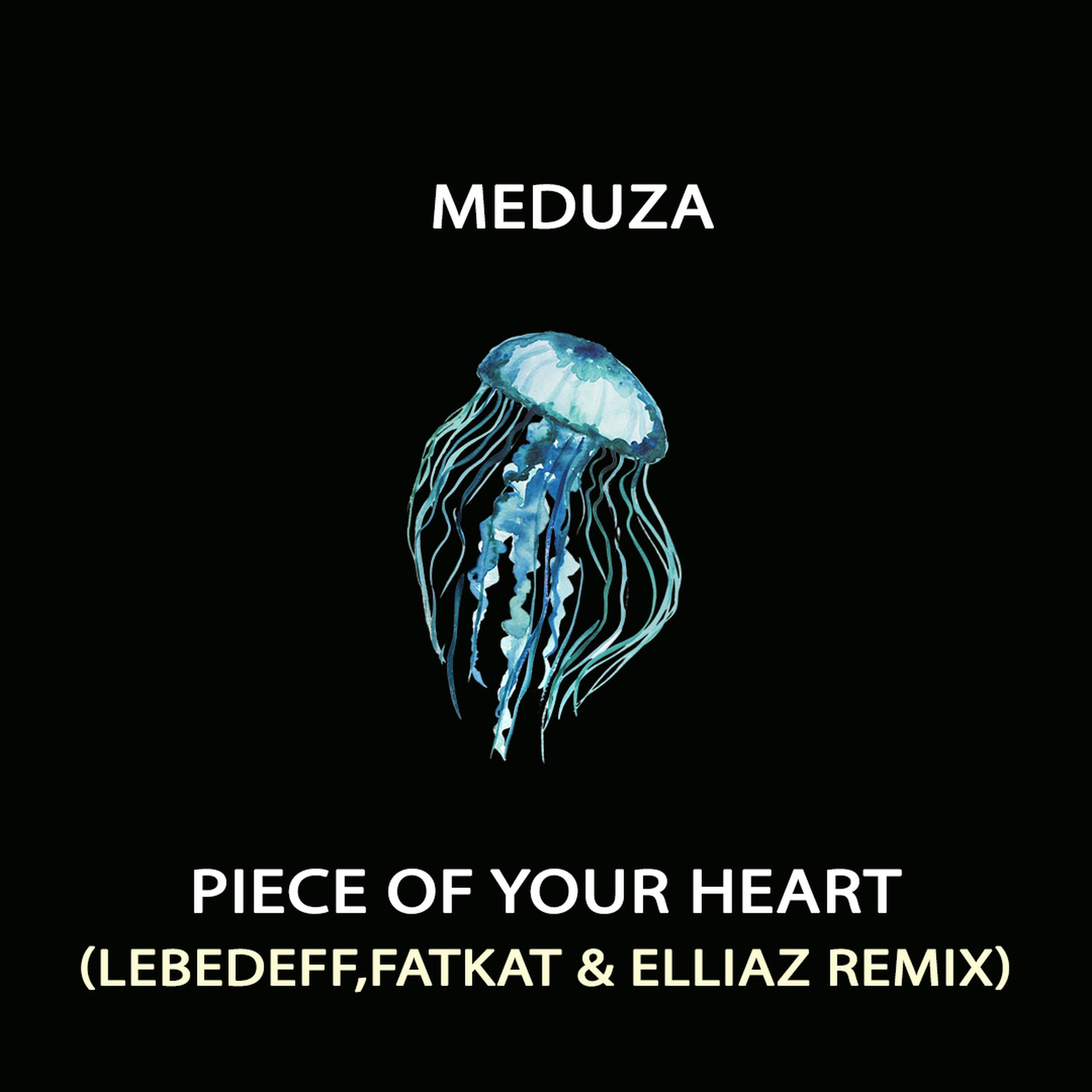 Tell me meduza remix. Meduza piece of your. Piece of your Heart. Медуза Peace of your Heart. Medusa piece of your Heart.