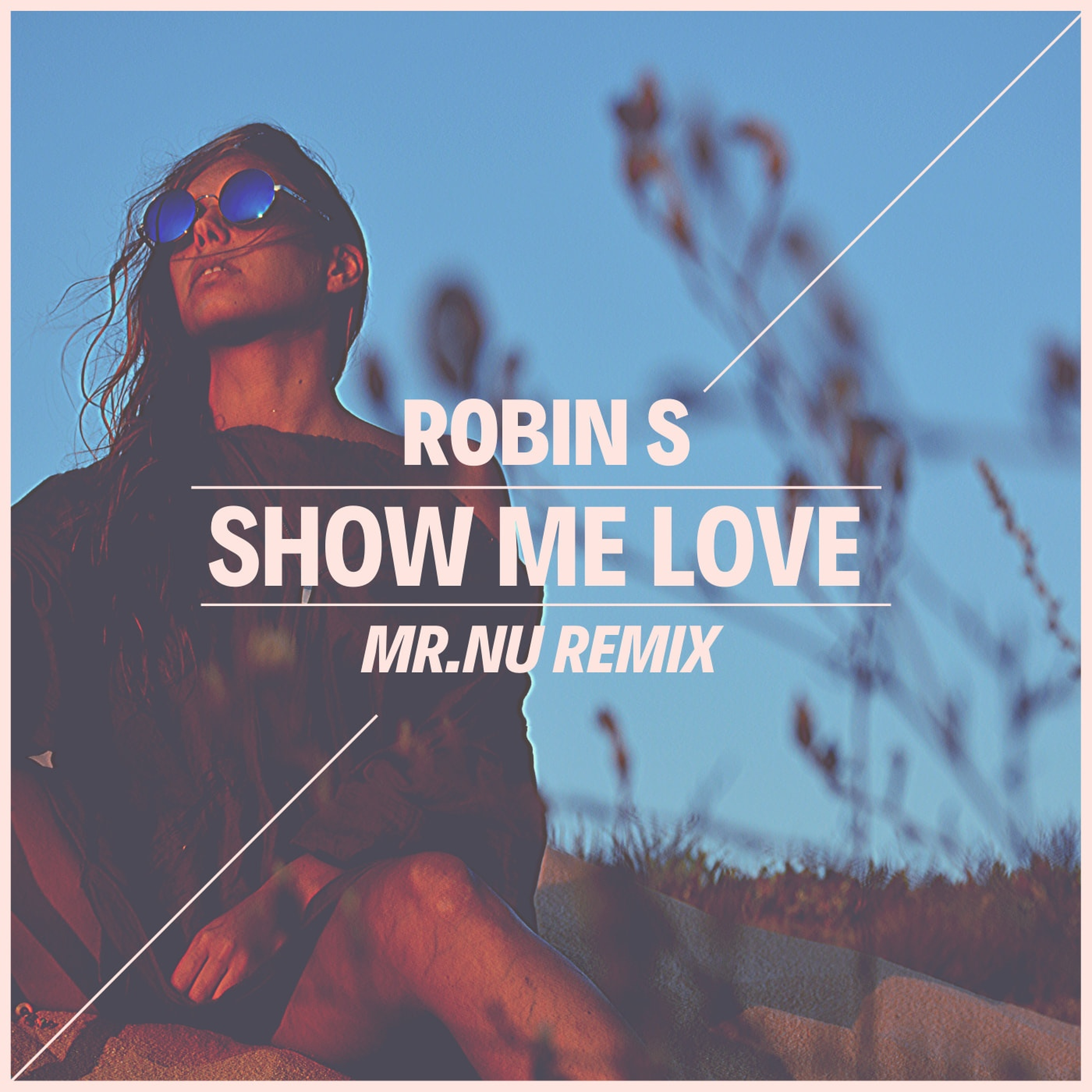 Lets love remix. Robin s - show me Love. Robin_s_show_me_Love_Remix. Robin s - show me Love (1993). Show me Love Robin Schulz.