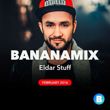 Eldar Stuff – Bananamix (February 2016) Listen Online | Download.
