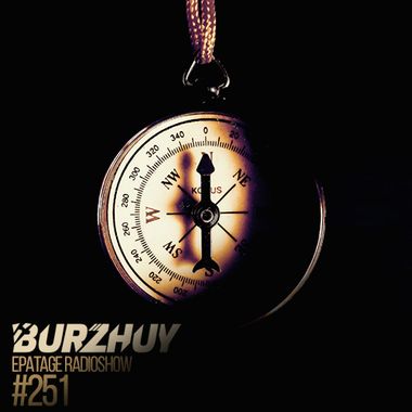 DJ Burzhuy – Epatage Radioshow #251 Слушать Онлайн | Скачать На.
