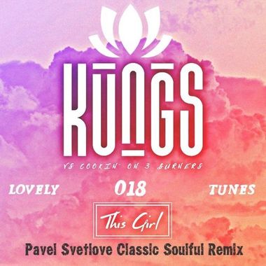 DJ Pavel Svetlove – Kungs Vs. Cookin' On 3 Burners - This Girl.