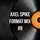 Axel Spike - Format Mix #8