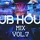 DJ Rob Rodriguez - CLUB HOUSE MIX VOL. 7