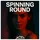 Spinning Round