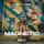 Magnetic