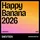 Happy Banana 2026
