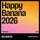 Happy Banana 2026