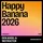 Happy Banana 2026