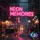 Neon Memories