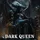 DARK QUEEN