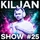 KilJan Show #25