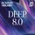 DEEP 8.0