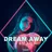 Dream Away