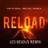 Sebastian Ingrosso, Tommy Trash, John Martin - Reload (Les Bisous Remix)