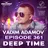 Vadim Adamov - DEEP TIME EPISODE#361[Record Deep] (13-06-2024)