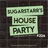 Sugarstarr's House Party #224